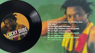 Lucky Dube – Children In The Streets Official Lyric Video [upl. by Niarbo451]