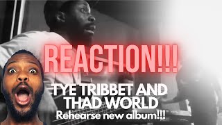 MANLEYS REACTION  Tye Tribbett  Thaddeus Tribbett Thad World rehearsing new albumrecord [upl. by Derej]