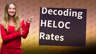 How does a HELOC rate work [upl. by Airdni]