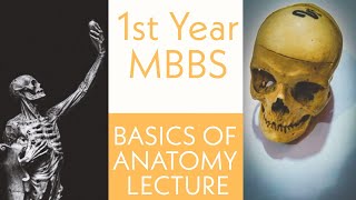 Basics Of General Anatomy Part 1  MBBS 1st year MBBS Anatomy [upl. by Etessil]