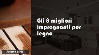 Gli 8 migliori impregnanti per legno [upl. by Woodie]