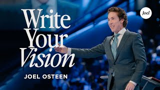 Write Your Vision  Joel Osteen [upl. by Cheston]