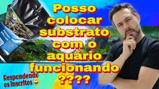 Posso colocar substrato no aquário em funcionamento Substrato para aquário plantado [upl. by Marozik]