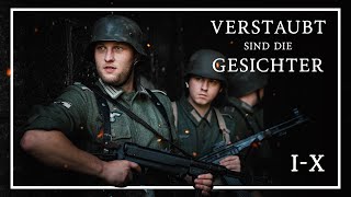 Verstaubt sind die Gesichter  Das Schicksal der 2 Kompanie IX [upl. by Adnorhs]