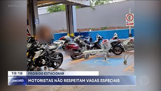 Flagrante motoristas desrespeitam vagas especiais em diversos pontos de Ribeirão Preto [upl. by Aurelie]