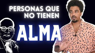 🔥 PERSONAS SIN ALMA  Te cuento cómo se pierde el Alma  Endika Drame [upl. by Eddra700]