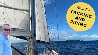 Tacking And Jibing  Sailing Basics [upl. by Pincince]