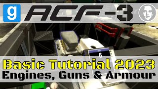 Garrys Mod ACF3 Basic Tutorial  Engines Guns amp Armour How to Make an Armoured Car 2023 [upl. by Madox]