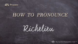 How to Pronounce Richelieu Real Life Examples [upl. by Laidlaw]