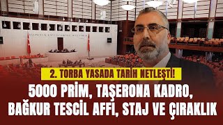 2 torba yasada tarih netleşti 5000 prim taşerona kadro Bağkur Tescil affı staj ve çıraklık [upl. by Premer]