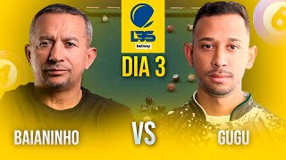 BAIANINHO X GUGU  LIGA BRASILEIRA DE SINUQUINHA I  DIA 3 SEMIFINAL [upl. by Dylane]