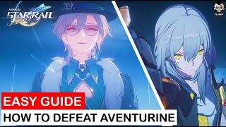 Easy Guide How to Defeat Ten Stonehearts  Aventurine of Stratagems Boss  Honkai Star Rail [upl. by Siuqcram]