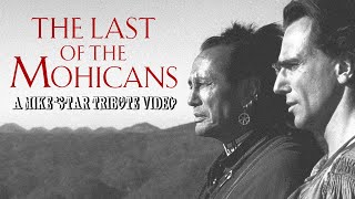 Tribute Video 2024 The Last of The Mohicans [upl. by Annaer]