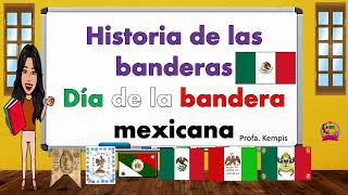 Historia de la bandera de México día de la bandera [upl. by Anahpos]