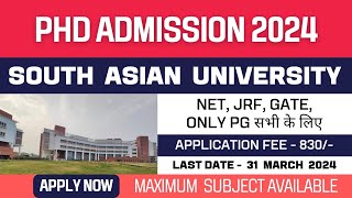 New PhD Admission Application 2024  South Asian University  University by SAARC  Fellowship [upl. by Nnylirehs907]