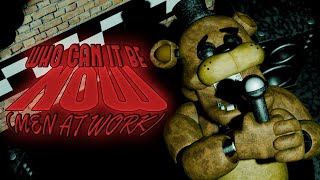 Men At Work  Who Can It Be Now FNaF Version Blender animation [upl. by Lisle449]