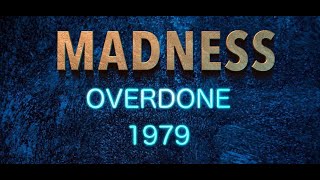 Madness  Overdone  1979 [upl. by Servais958]