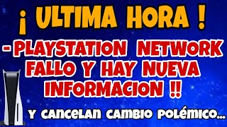 PLAYSTATION NETWORK FALLO Y HAY NUEVA INFORMACIÓN  Y RETIRAN CAMBIO POLEMICO [upl. by Anelam]