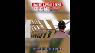 DÉCOUVREZ LA HAUTE SAVOIE ARENA [upl. by Aliza778]