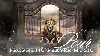 Prophetic Intercession Instrumental  Prayer Music  Pour  7 hours [upl. by Carrissa]