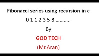 FIBONACCI SERIES USING RECURSION IN C [upl. by Deloria715]