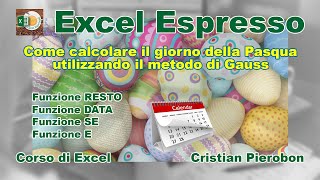 Come calcolare il giorno della Pasqua  Excel Espresso [upl. by Hassin]