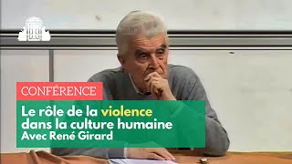 René Girard  quel est le rôle de la violence dans la culture humaine   ENSPSL [upl. by Louls]