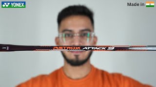 Yonex Astrox Attack 9 Review FirstEver Yonex Racket Made in India🇮🇳 [upl. by Arraet]