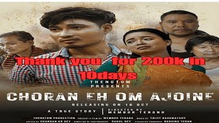 CHORAN EHOM AJOINE FULL MOVIE  A new Karbi FILM 🍿🎥 [upl. by Elisabet832]