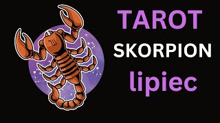 Skorpion TAROT HOROSKOP Lipiec 2024 [upl. by Julissa]