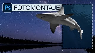 Fotomontaje Photoshop 🦈 Composición Simple de Imágenes [upl. by Elimay]