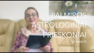 35sav PALMIROS ASTROLOGINIAI PRIESKONIAI 2023 08280903 [upl. by Dove]