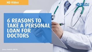 6 reasons to take a Personal Loan for Doctors  Bajaj Finserv [upl. by Geraud]