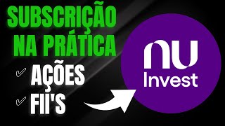 COMO FAZER SUBSCRIÃ‡ÃƒO no NUINVEST  GUIA DEFINITIVO RÃPIDO e FÃCIL [upl. by Enid]