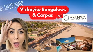 REVIEW Vichayito Bungalows and Carpas by Aranwa  STUNNING [upl. by Suter92]