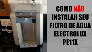 Filtro de Agua ELECTROLUX PE11X  Dica de Instalação [upl. by Theall314]