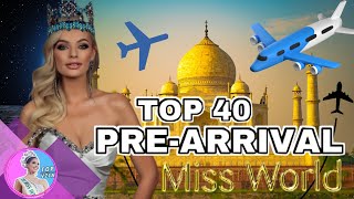 🌍 MISS WORLD 2024 TOP 40 PREARRIVAL ✈ [upl. by Annayak]