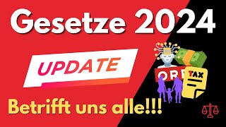 Gesetze 2024  Das kommt auf uns zu Was Du wissen musst [upl. by Denton]