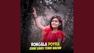 Rongala Poyra Jehki Sakli Tehki Nacho [upl. by Ydnem726]