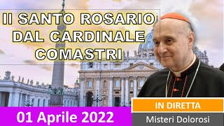 IL SANTO ROSARIO di oggi 01 Aprile 2022 recitato con il Cardinale Comastri [upl. by Gratianna]