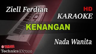 KENANGAN  ZIELL FERDIAN  NADA WANITA   KARAOKE [upl. by Tilagram]