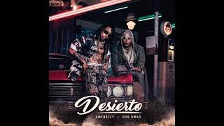 Amenazzy Ft Don Omar  Desierto [upl. by Suirauqed959]