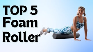 Best Foam Roller in 2024 । Top 5 Best Foam Roller Review [upl. by Berard]