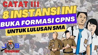 Info CPNS 2023  8 Instansi ini buka formasi CPNS untuk Lulusan SMA [upl. by Atul]