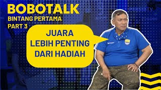 Juara Lebih Penting dari Hadiah  BOBOTALK  Bintang Pertama 34 [upl. by Nager]