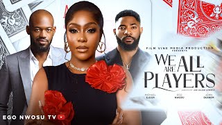 WE ARE ALL PLAYERS FULL NIGERIAN MOVIE EGO NWOSU MICHAEL OEJOOR JOHN EKANEM KUCHI CHRIS [upl. by Cirda]