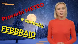 PROVERBI Meteo FEBBRAIO detti popolari e curiosità del mese [upl. by Nosidda]