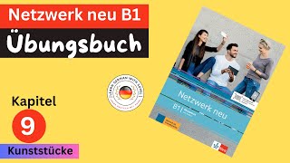 Netzwerk neu Übungsbuch  B1 Audio  KAPITEL – 9  Kunststücke [upl. by Hjerpe267]