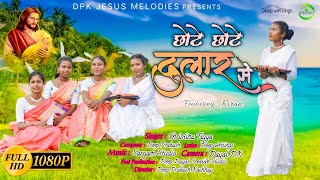 Chhote Chhote Dular Se Jesus Song  Singer Christina Tigga [upl. by Gerg735]