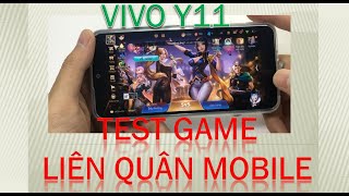 Vivo Y11 Test Game Liên Quân Moblie FULL Trận Khá bất ngờ [upl. by Brandyn]